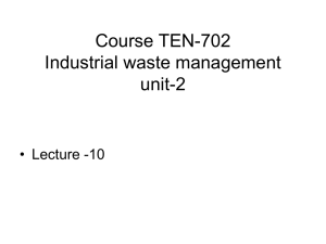 Course TEN-702 Industrial waste management unit-2 • Lecture -10