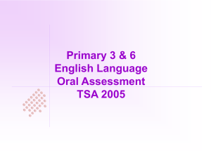 Primary 3 &amp; 6 English Language Oral Assessment TSA 2005