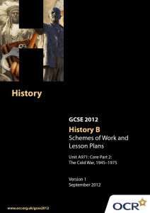 Unit A971, A011-A013 and A015-A016 - Core part 2 - The cold war 1945-1975 - Sample scheme of work and lesson plan booklet (DOC, 882KB)