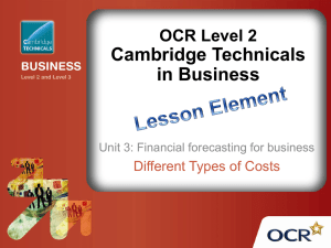 Cambridge Technicals in Business OCR Level 2 Different Types of Costs