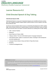 Learner Resource 8.2 Child Directed Speech &amp; Dog Talking