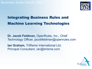 Integrating Business Rules and Machine Learning Technologies