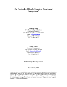 Niladri B. Syam and Nanda Kumar On Customized Goods, Standard Goods, and Competition Marketing Science, Vol.25 No. 5, 2006, 525-537.