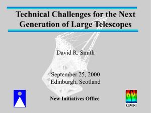 Technical Challenges for the Next Generation of Large Telescopes