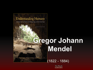 Gregor Johann Mendel (1822 - 1884) © 2010-2013