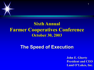 Farmer Cooperatives Conference Sixth Annual The Speed of Execution October 30, 2003