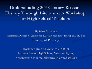 Understanding 20 Century Russian History Through Literature: A Workshop for High School Teachers