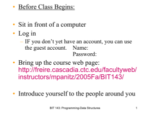 • Before Class Begins: Sit in front of a computer Log in