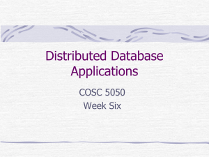 Distributed Database Applications COSC 5050 Week Six