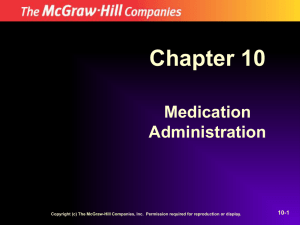 Chapter 10 Medication Administration 10-1