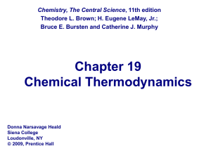 Chapter 19 Chemical Thermodynamics Chemistry, The Central Science