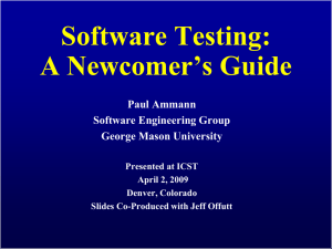 ICST 2010 Industry Tutorial: An Newcomer's Guide to Software Testing