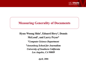 Measuring Generality of Documents Hyun Woong Shin , Eduard Hovy , Dennis