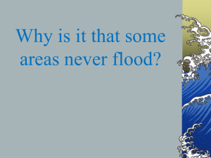 Why is it that some areas never flood?