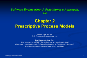 Chapter 2 Prescriptive Process Models Software Engineering: A Practitioner’s Approach, 7/e