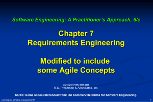 Chapter 7 Requirements Engineering Modified to include some Agile Concepts
