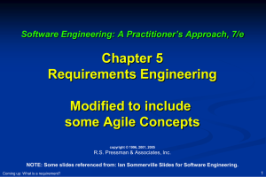 Chapter 5 Requirements Engineering Modified to include some Agile Concepts