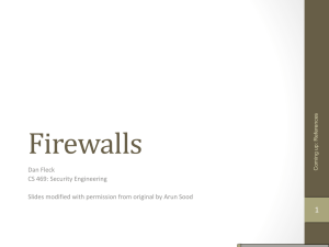 Firewalls 1 Dan Fleck CS 469: Security Engineering