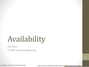 Availability Dan Fleck CS 469: Security Engineering 1