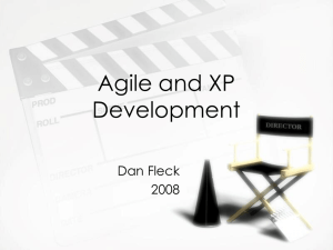 Agile and XP Development Dan Fleck 2008