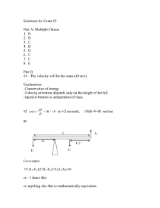 Solutions for Exam #2  Part A- Multiple Choice 1.  B