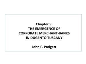 Chapter 5: THE EMERGENCE OF CORPORATE MERCHANT-BANKS IN DUGENTO TUSCANY