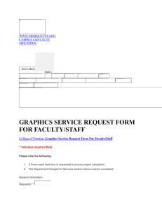GRAPHICS SERVICE REQUEST FORM FOR FACULTY/STAFF  WWW.MARQUETTE.EDU