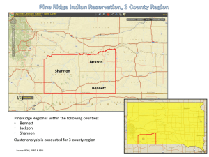 Pine Ridge Region is within the following counties: • Bennett • Jackson