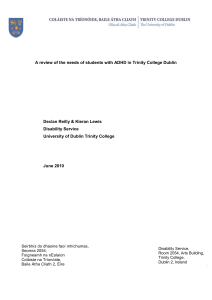 A review of the needs of students with ADHD in Trinity College Dublin - June 2010