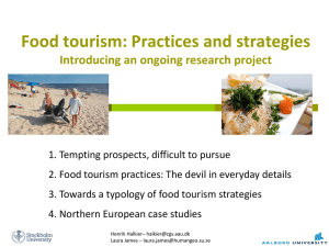 Food tourism: Practices and strategies Introducing an ongoing research project