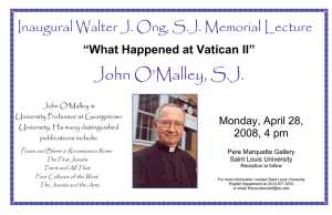 John O’Malley, S.J. Inaugural Walter J. Ong, S.J. Memorial Lecture