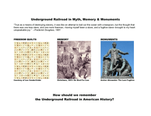 Underground Railroad in Myth, Memory &amp; Monuments