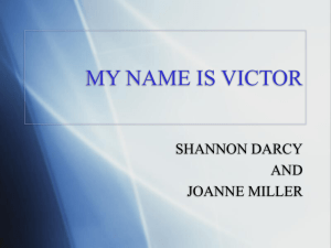 MY NAME IS VICTOR SHANNON DARCY AND JOANNE MILLER