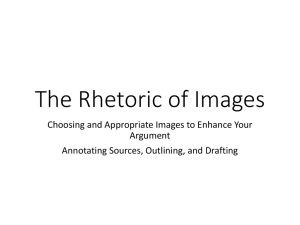 11/19 Notes for Week 12: The Rhetoric of Images, Annotating, Outlining, and Drafting