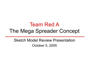 Team Red A The Mega Spreader Concept Sketch Model Review Presentation