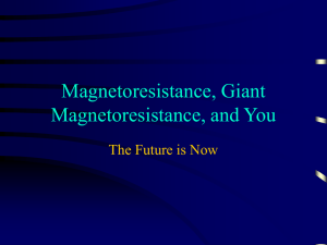 Magnetoresistance, Giant Magnetoresistance, and You The Future is Now