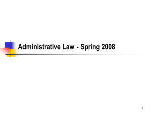 Administrative Law - Spring 2008 1