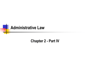 Administrative Law Chapter 2 - Part IV
