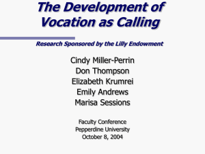 The Development of Vocation as Calling Cindy Miller-Perrin Don Thompson