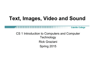 Text, Images, Video and Sound Technology Rick Graziani
