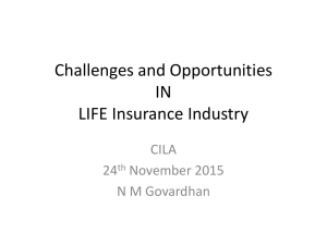 Challenges and Opportunities IN LIFE Insurance Industry