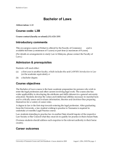 Bachelor of Laws Course code: L3B Introductory comments