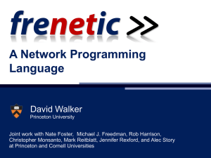 A Network Programming Language David Walker