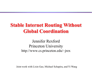 Stable Internet Routing Without Global Coordination Jennifer Rexford Princeton University