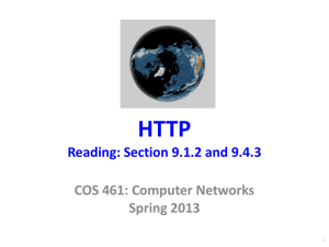 HTTP Reading: Section 9.1.2 and 9.4.3 COS 461: Computer Networks Spring 2013