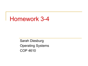 Homework 3-4 Sarah Diesburg Operating Systems COP 4610