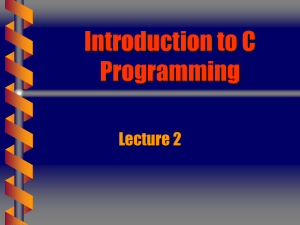 Introduction to C Programming Lecture 2