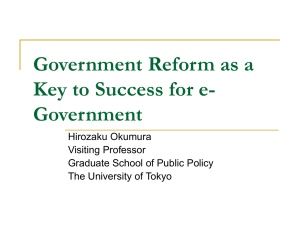Government Reform as a Key to Success for e- Government Hirozaku Okumura