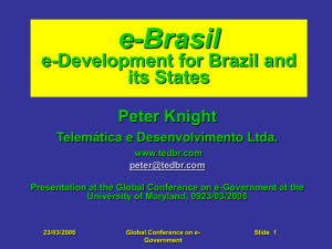 e-Brasil e-Development for Brazil and its States Peter Knight
