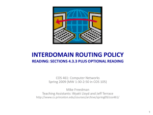 INTERDOMAIN ROUTING POLICY READING: SECTIONS 4.3.3 PLUS OPTIONAL READING